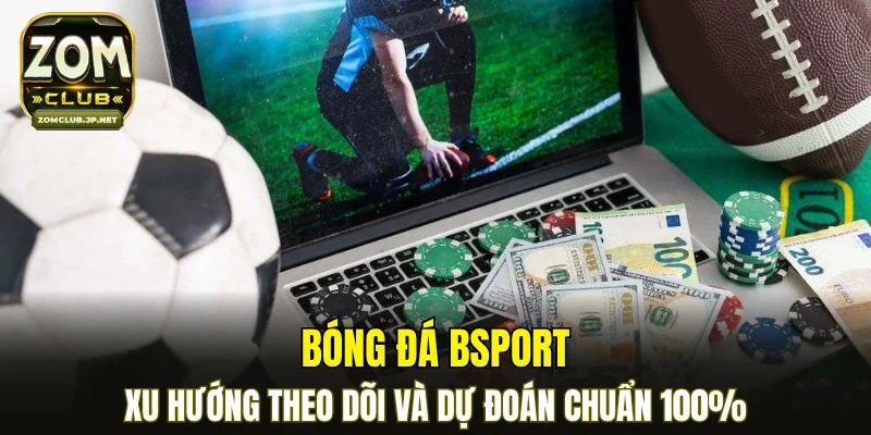 Bóng Đá BSPORT