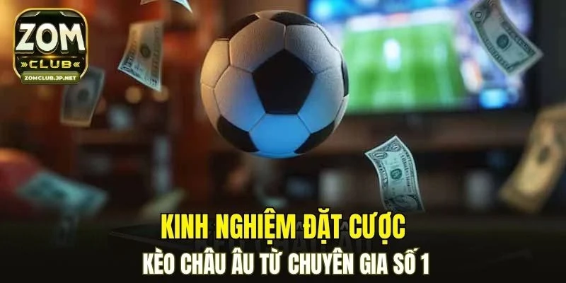 Kèo Châu Âu