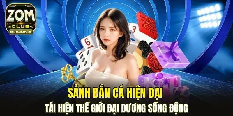 Sảnh bắn cá hiện đại - Tái hiện thế giới đại dương sống động