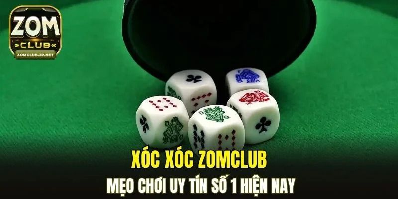 Xóc Xóc ZOMCLUB